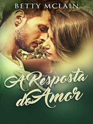 cover image of A Resposta do Amor